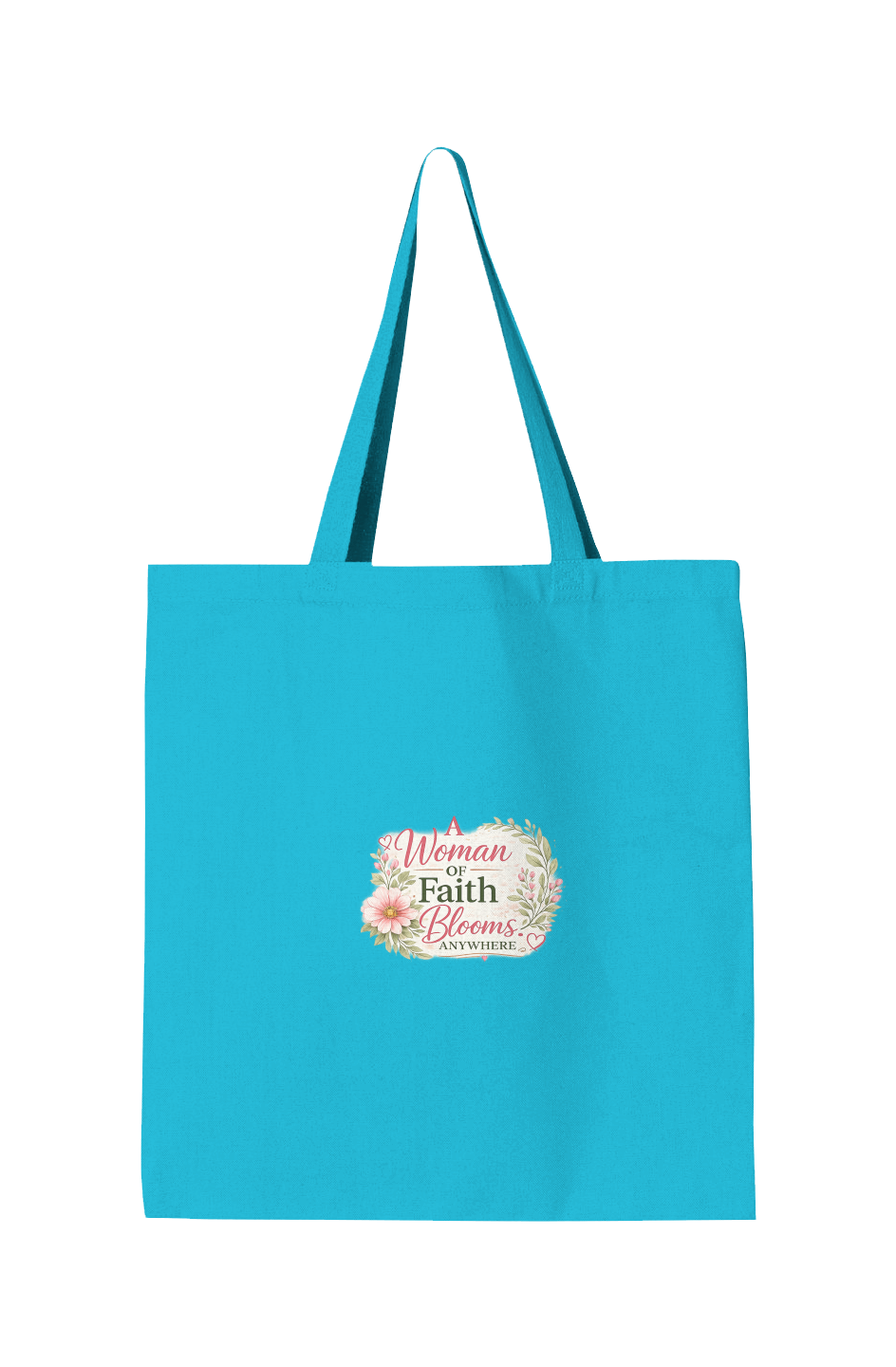 A Woman of Faith Blooms Anywhere Tote Bag